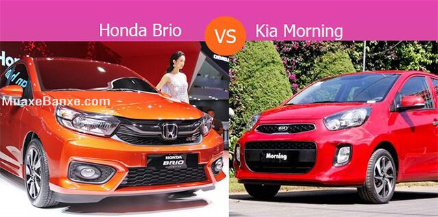 So sánh Kia Morning và Honda Brio 2019, mua xe cỡ nhỏ nào?